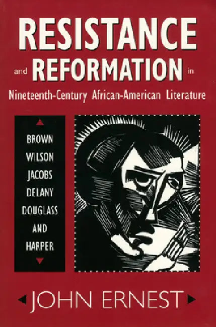 Buy Resistance and Reformation in Nineteenth-Century African-American Literature (English, John Ernest) Online at Best Price - BookBajar