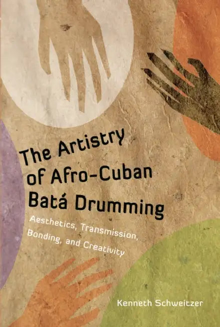Buy The Artistry of Afro-Cuban Bata Drumming (English, Kenneth Schweitzer) Online at Best Price - BookBajar