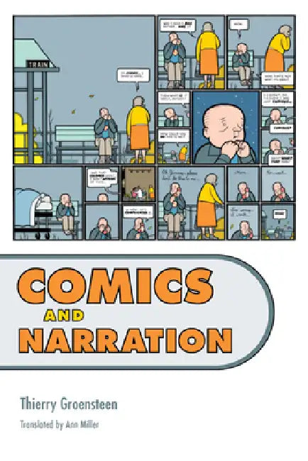Buy Comics and Narration (English, Thierry Groensteen | Ann Miller) Online at Best Price - BookBajar