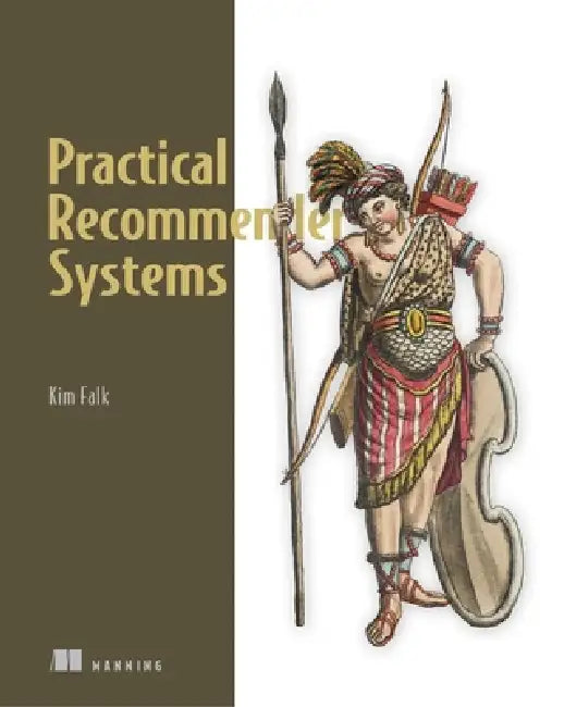 Buy Practical Recommender Systems (English, Kim Falk) Online at Best Price - BookBajar