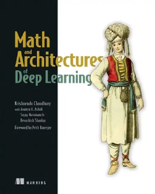 Buy Math and Architectures of Deep Learning (English, Krishnendu Chaudhury) Online at Best Price - BookBajar