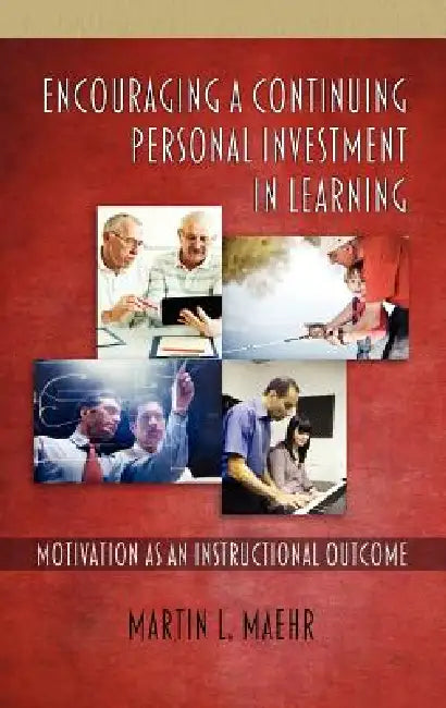 Buy Encouraging a Continuing Personal Investment in Learning (English, Martin L. Maehr) Online at Best Price - BookBajar
