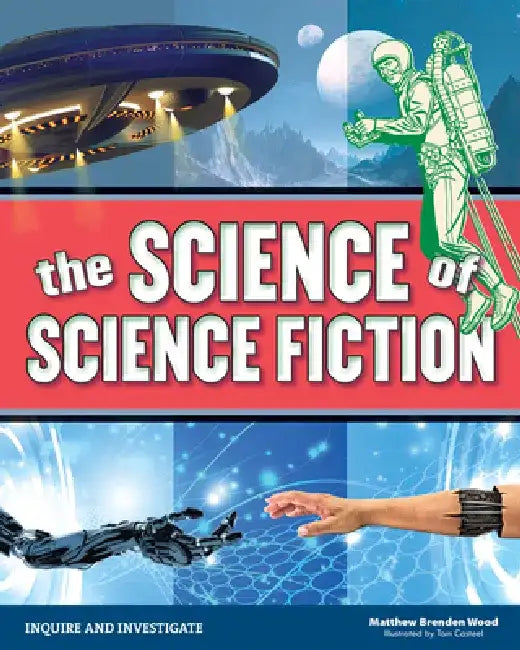 Buy The Science of Science Fiction (English, Matthew Brenden Wood | Tom Casteel) Online at Best Price - BookBajar