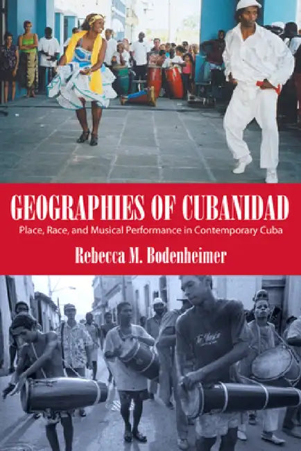 Buy Geographies of Cubanidad (English, Rebecca M. Bodenheimer) Online at Best Price - BookBajar