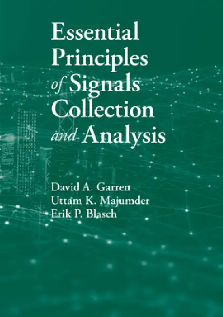 Buy Essential Principles of Signals Collection and Analysis (English, David A. Garren) Online at Best Price - BookBajar