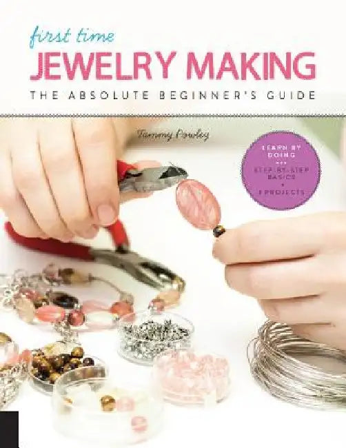 Buy First Time Jewelry Making (English, Tammy Powley) Online at Best Price - BookBajar