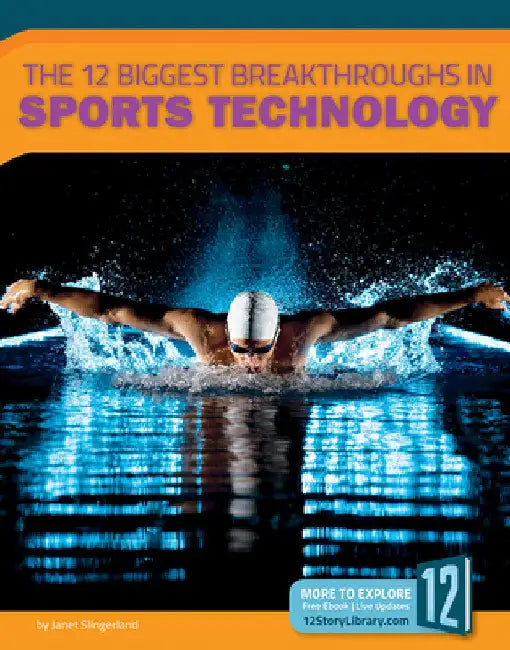 Buy The 12 Biggest Breakthroughs in Sports Technology (English, Janet Slingerland) Online at Best Price - BookBajar
