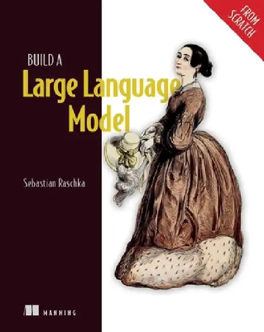 Buy Build a Large Language Model (from Scratch) (English, Sebastian Raschka) Online at Best Price - BookBajar