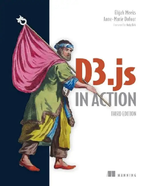 Buy D3.Js in Action, Third Edition (English, Elijah Meeks) Online at Best Price - BookBajar