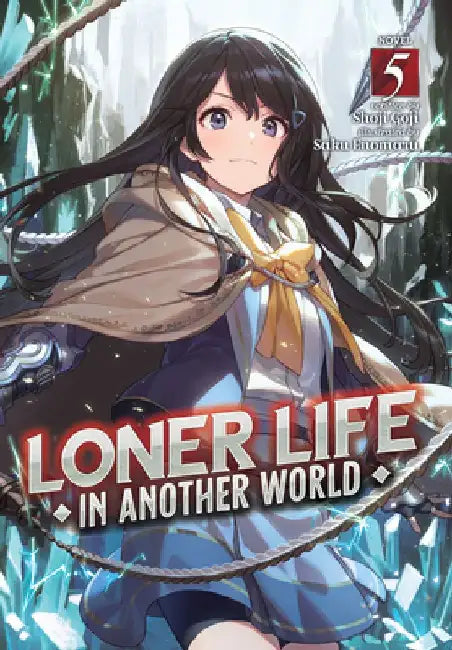 Buy Loner Life in Another World (Light Novel) Vol. 5 (English, Shoji Goji) Online at Best Price - BookBajar