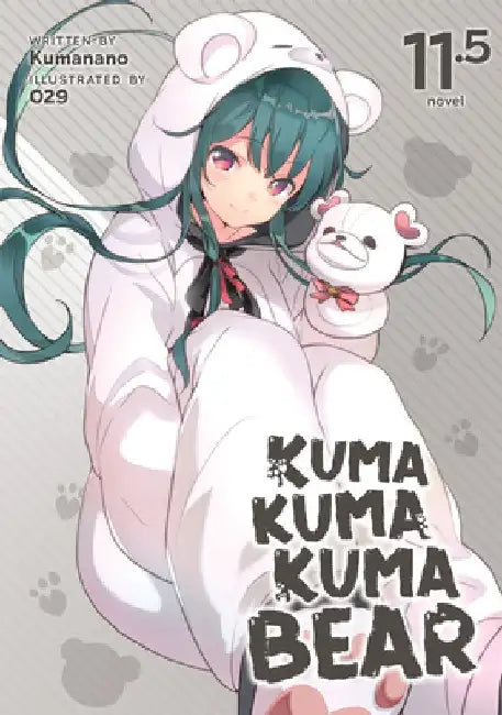 Buy Kuma Kuma Kuma Bear (Light Novel) Vol. 11.5 (English, Kumanano) Online at Best Price - BookBajar