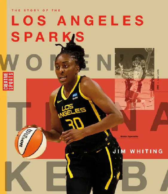 Buy The Story of the Los Angeles Sparks (English, Jim Whiting) Online at Best Price - BookBajar