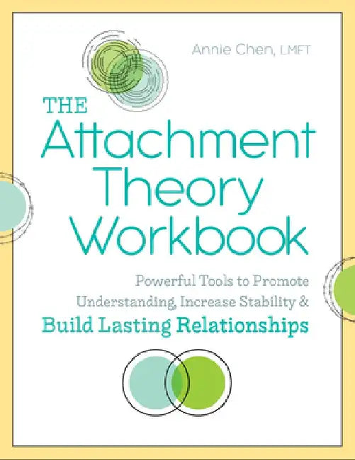 Buy The Attachment Theory Workbook (English, Annie, Lmft Chen) Online at Best Price - BookBajar