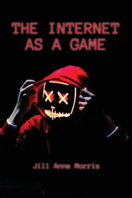 Buy The Internet as a Game (English, Jill Anne Morris) Online at Best Price - BookBajar