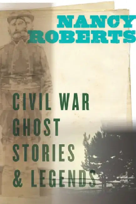 Buy Civil War Ghost Stories and Legends (English, Nancy Roberts) Online at Best Price - BookBajar