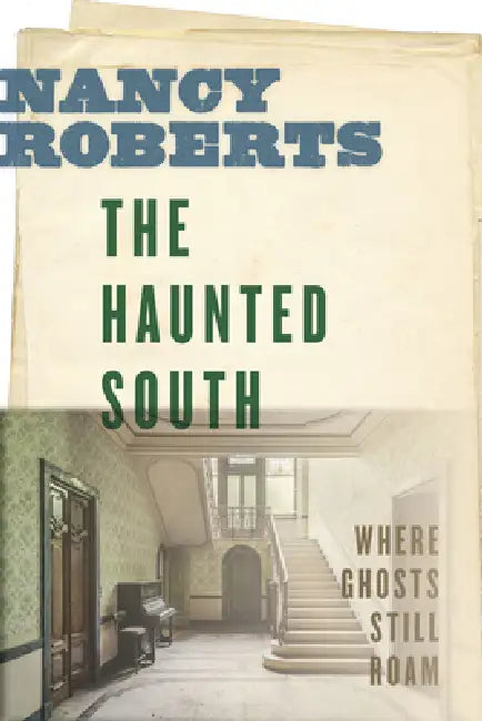Buy The Haunted South (English, Nancy Roberts) Online at Best Price - BookBajar