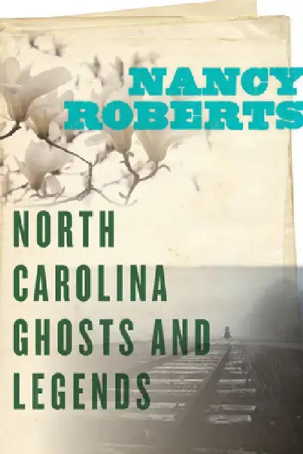 Buy North Carolina Ghosts and Legends (English, Nancy Roberts) Online at Best Price - BookBajar