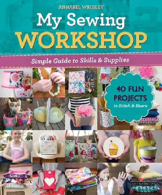 Buy My Sewing Workshop (English, Annabel Wrigley) Online at Best Price - BookBajar
