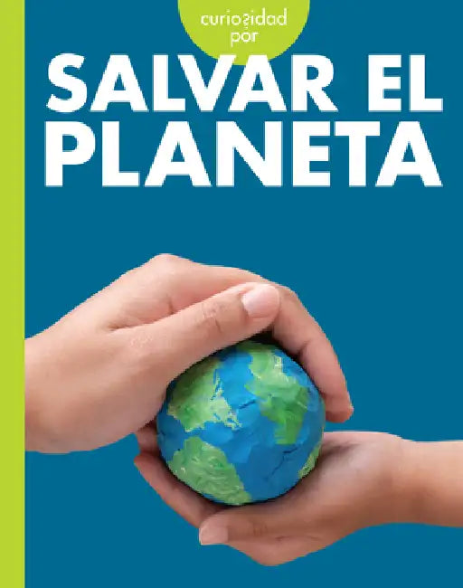 Buy Curiosidad Por Salvar El Planeta (English, Amy S. Hansen) Online at Best Price - BookBajar