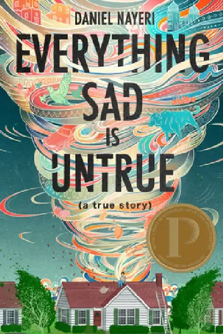 Buy Everything Sad Is Untrue (English, Daniel Nayeri) Online at Best Price - BookBajar