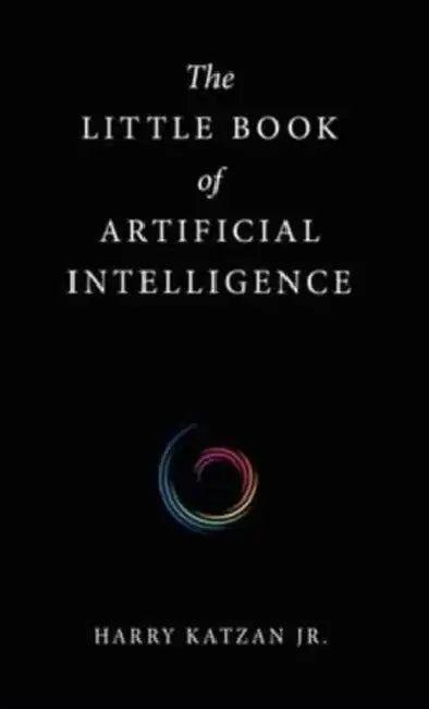 Buy The Little Book of Artificial Intelligence (English, Jr. Katzan Harry) Online at Best Price - BookBajar