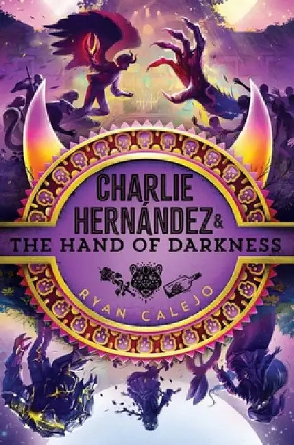 Buy Charlie Hernández & the Hand of Darkness (English, Ryan Calejo) Online at Best Price - BookBajar