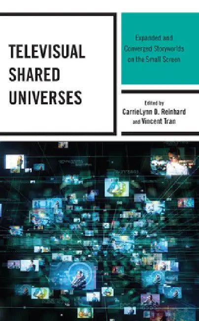 Buy Televisual Shared Universes (English, Carrielynn D. Reinhard | Vincent Tran | Princess O'Nika Auguste) Online at Best Price - BookBajar