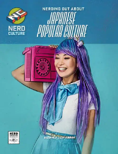 Buy Nerding Out about Japanese Popular Culture (English, Virginia Loh-Hagan) Online at Best Price - BookBajar