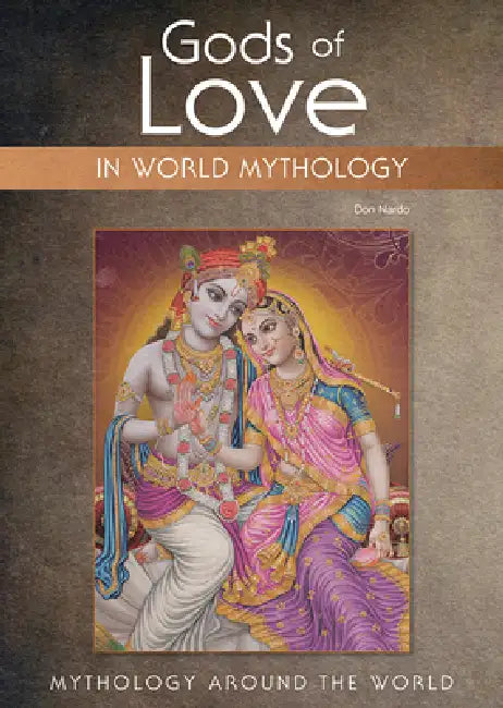 Buy Gods of Love in World Mythology (English, Don Nardo) Online at Best Price - BookBajar