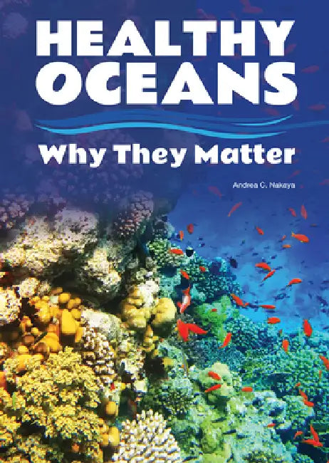 Buy Healthy Oceans (English, Andrea C. Nakaya) Online at Best Price - BookBajar