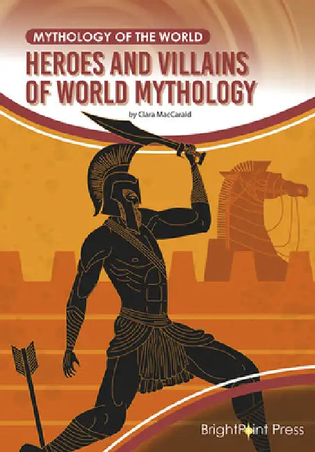 Buy Heroes and Villains of World Mythology (English, Clara Maccarald) Online at Best Price - BookBajar