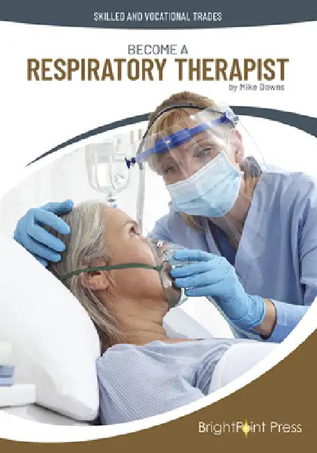 Buy Become a Respiratory Therapist (English, Mike Downs) Online at Best Price - BookBajar