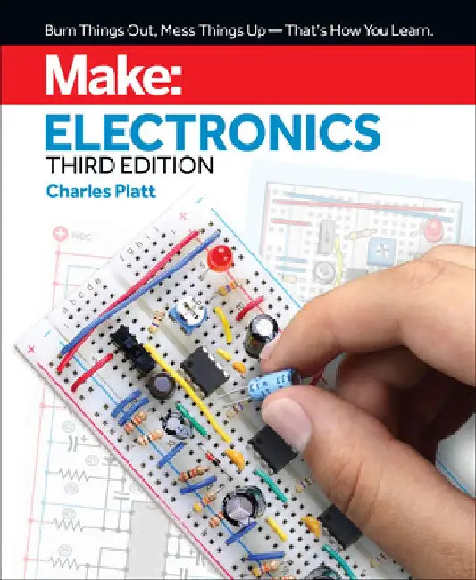 Buy Make: Electronics: Learning by Discovery: A Hands-On Primer for the New Electronics Enthusiast (English, Charles Platt) Online at Best Price - BookBajar