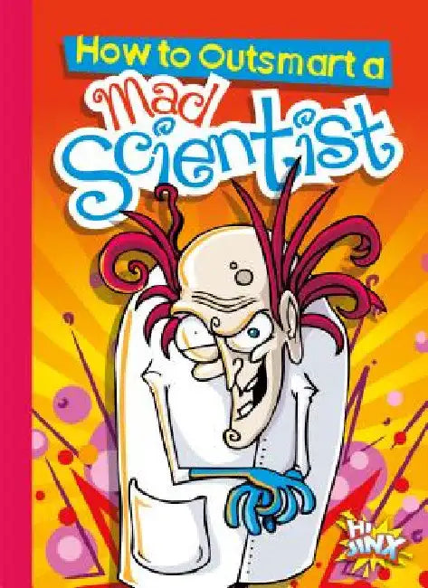 Buy How to Outsmart a Mad Scientist (English, Eric Braun) Online at Best Price - BookBajar