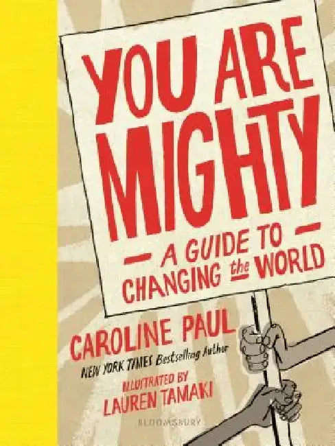 Buy You Are Mighty (English, Caroline Paul | Lauren Tamaki) Online at Best Price - BookBajar