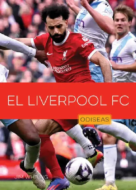 Buy El Liverpool FC (English, Jim Whiting) Online at Best Price - BookBajar