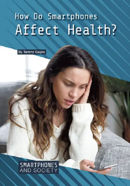 Buy How Do Smartphones Affect Health? (English, Tammy Gagne) Online at Best Price - BookBajar