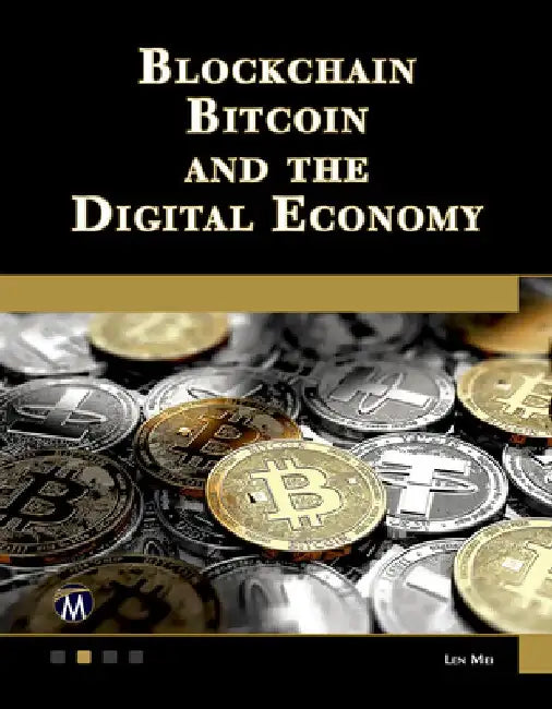 Buy Blockchain, Bitcoin, and the Digital Economy (English, Len Mei) Online at Best Price - BookBajar