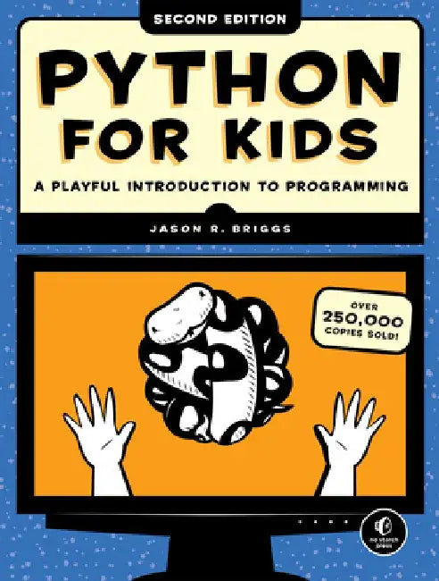 Buy Python for Kids, 2nd Edition (English, Jason R. Briggs) Online at Best Price - BookBajar
