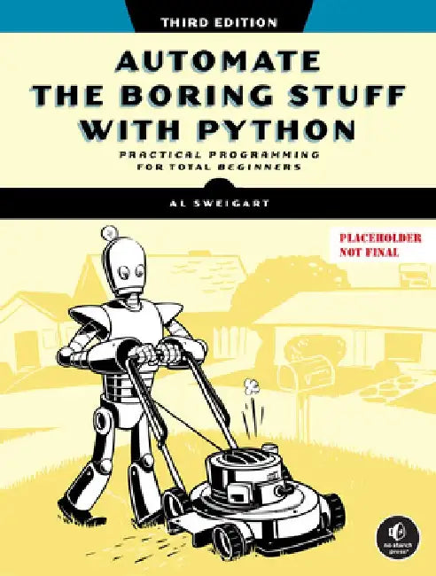 Buy Automate the Boring Stuff with Python, 3rd Edition (English, Al Sweigart) Online at Best Price - BookBajar