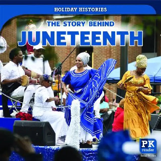Buy The Story Behind Juneteenth (English, Jack Reader) Online at Best Price - BookBajar