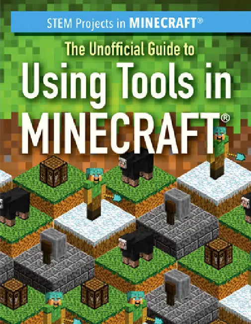 Buy The Unofficial Guide to Using Tools in Minecraft(r) (English, Sam Keppeler) Online at Best Price - BookBajar