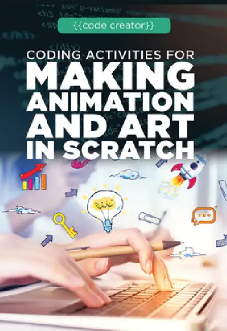 Buy Coding Activities for Making Animation and Art in Scratch (English, Adam Furgang) Online at Best Price - BookBajar