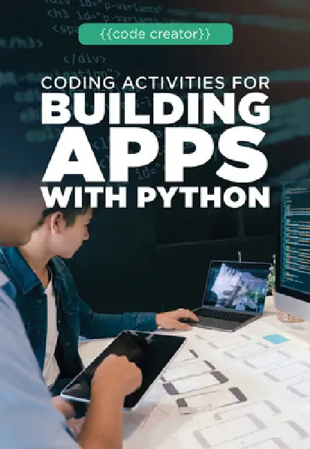 Buy Coding Activities for Building Apps with Python (English, Cathleen Small) Online at Best Price - BookBajar