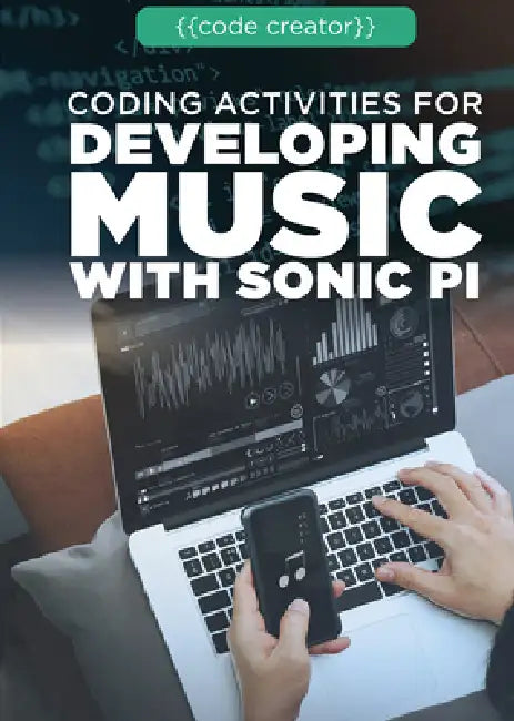 Buy Coding Activities for Developing Music with Sonic Pi (English, Cathleen Small) Online at Best Price - BookBajar