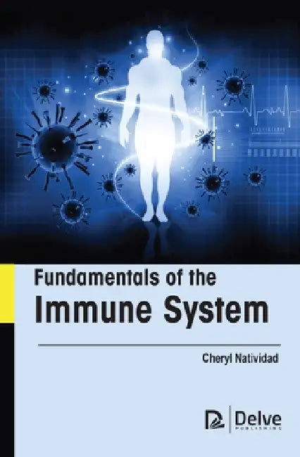 Buy Fundamentals of the Immune System (English, Cheryl Natividad) Online at Best Price - BookBajar