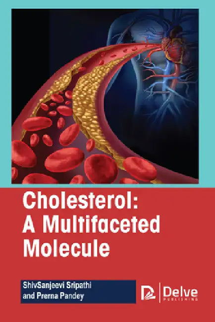 Buy Cholesterol-A Multifaceted Molecule (English, Shivsanjeevi Sripathi | Prerna Pandey) Online at Best Price - BookBajar