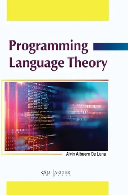 Buy Programming Language Theory (English, Alvin Albuero de Luna) Online at Best Price - BookBajar