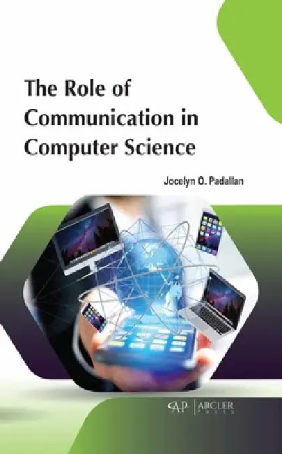 Buy The Role of Communication in Computer Science (English, Jocelyn O. Padallan) Online at Best Price - BookBajar