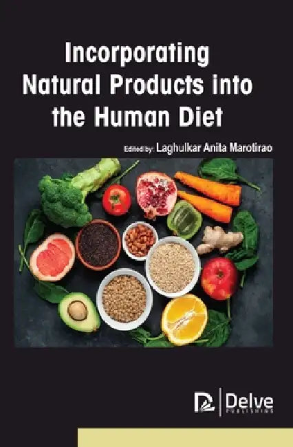 Buy Incorporating Natural Products Into the Human Diet (English, Laghulkar Anita Marotirao) Online at Best Price - BookBajar